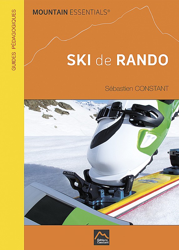 manuel technique ski de rando : manuel pédagogique, technique sur les stratégies en ski de rando, surf, snowboard, freeski, freeride, ....